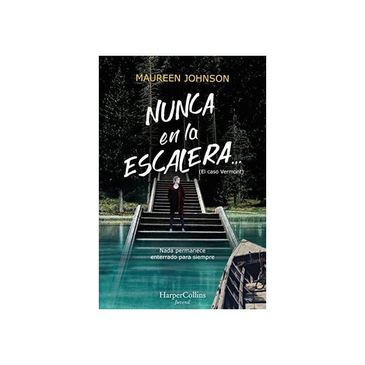 NUNCA EN LA ESCALERA (SEGUNDA PARTE DE EL CASO VERMONT)
